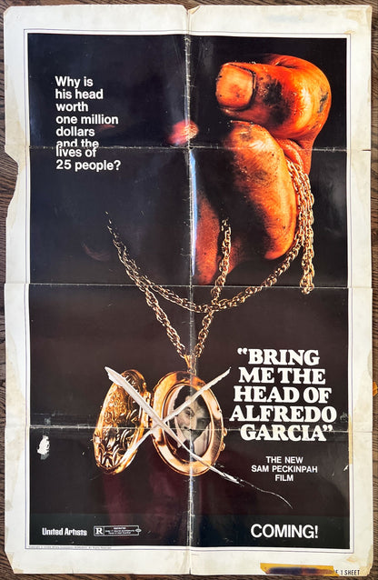Bring me the head of Alfredo Garcia, advance 1sh 1974 it's worth $1,000,000 & 25 lives