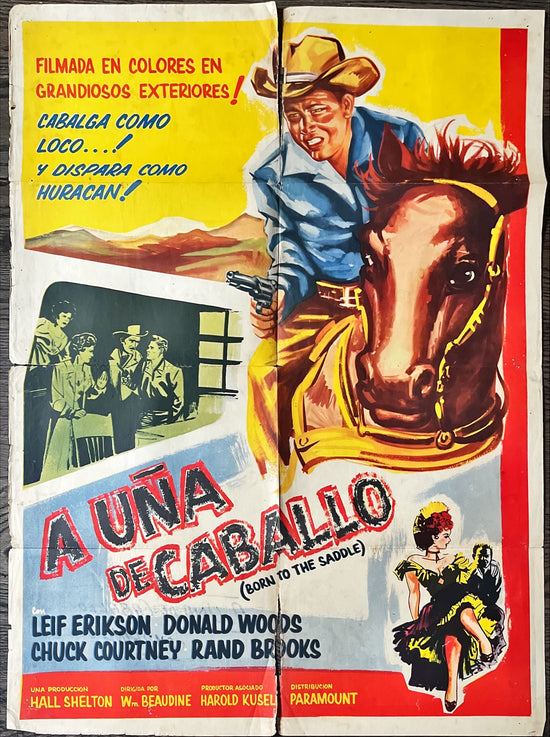 Born in the saddle, spanish 1sh 1953 cool cowboy art, he rides like crazy and shoots like blazes