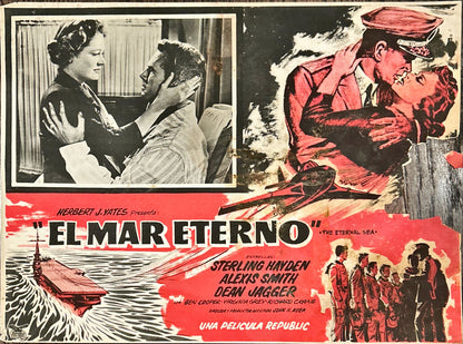 The Eternal Sea, 2 Mexican Lobby Card '55 Sterling Hayden as Admiral John Hoskins